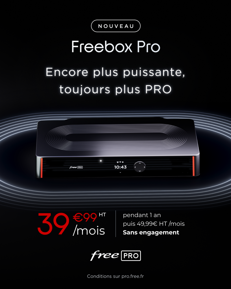 Bannière Freebox Pro : Encore plus puissante, toujours plus PRO