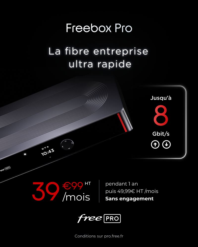 Bannière Freebox Pro : La fibre entreprise ultra rapide jusqu'à 8 Gbit/s montant/descendant